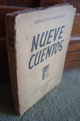 Nueve Cuentos Ignacio Anzoategui 1°ed.1938