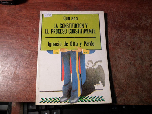 Qué Es La Constitución Y El Proceso Constituyente Otto Pardo