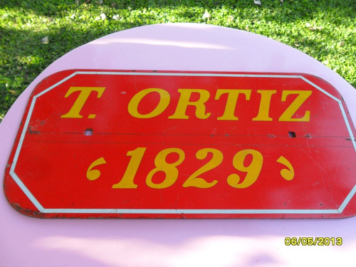 Simil Antiguo Cartel Calle Toribio Ortiz 1829 (no Enlozado)