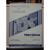 Partitura Violão Heróica - Diogo Piazza - Atilio Bernadini