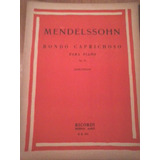 Mendelssohn, Rondo Capriccioso Para Piano, Ricordi, C/nuevo!