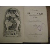 Viajes De Gulliver Swift Prólogo De Walter Scott 1884 B2