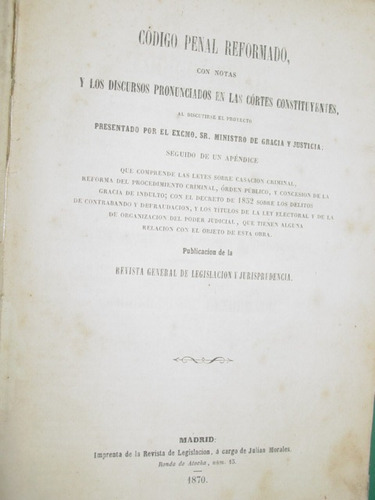 Libro Codigo Penal Reformado Constituyentes 1870 España