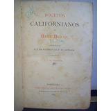 Adp Bocetos Californianos Bret Harte / Ed Arte Y Letras 1883