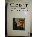 Adp Vies Et Legendes De Jacques Lacan C. Clement / 1983