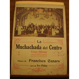 Partitura La Muchachada Del Centro Tango Canaro Pelay