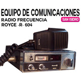 Equipo De Comunicaciones Para Banda Ciudadana Royce 604