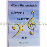 Método Prático Harmonizado Para Instrumento Mib Almeida Dias