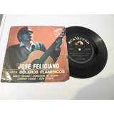 Jose Feliciano - Canta Boleros Flamencos - Ep (d)