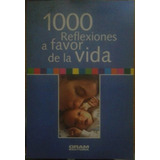 1000 Reflexiones A Favor De La Vida - Gram Editora - A602