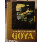 Goya Por Lion Feuchtwanger