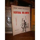 Juan J. Molinelli: Vertical Del Grito. Poesia Mendoza. Firma