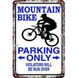 Carteles Antiguos 60x40 Parking Only Mountain Bike Pa-75