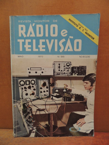 Revista Monitor De Rádio E Televisão Maio 1970 Nº 265