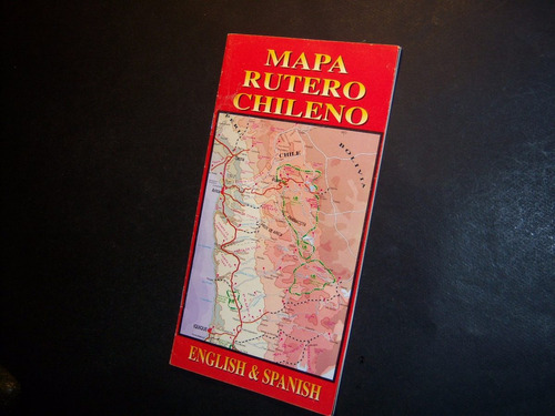 Mapa Rutero Chileno . English & Spanish .  Inglés Y Español