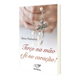 Livro Terço Na Mão E Fé No Coração - Canção Nova