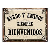 Cartel De Chapa Vintage Asado Parrilla Bienvenidos 20x28cm