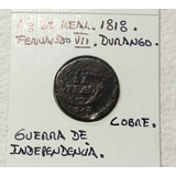Moneda 1/8 De Real. 1818. Fernando Vii. Durango. Cobre.