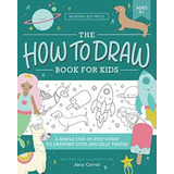Book : The How To Draw Book For Kids A Simple Step-by-step.