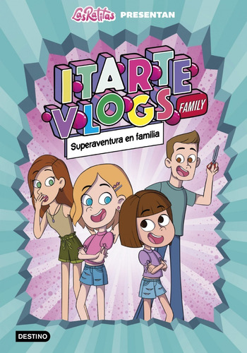 Libro Los Itarte Vlogs: Superaventura En Familia - Itarte