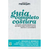 Livro Guia Completo Da Costura: 2 Moldes E Medidas - Abril [2012]
