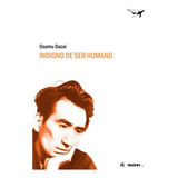 Indigno De Ser Humano, De Osamu Dazai., Vol. Único. Editorial Sajalin, Tapa Blanda, Edición 1.0 En Español, 2012