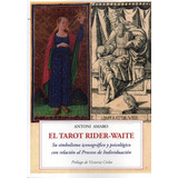 El Tarot Raider-waite, De Antoni Amaro. Editorial Mandala En Español