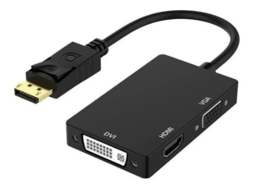 Adaptador Conversor Displayport Para Hdmi Vga Dvi 1x3