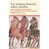 Las Mejores Historias Sobre Caballos, De Aa. Vv. Editorial Siruela, Edición 1 En Español