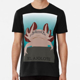 Remera El Ajolote Algodon Premium