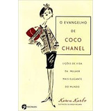Livro O Evangelho De Coco Chanel - Karen Karbo [2010]