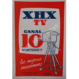 Cartel Vintage Televisora Canal 10 Monterrey Xhxtv 1963 /25
