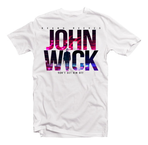 Playeras John Wick Full Color - 15 Modelos Disponibles