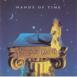 Kingdom Come /  Hands Of Time-   Cd Album Importado