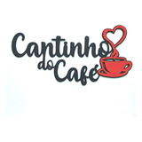 Placa Cantinho Do Cafe Escrita Em Mdf Letras 3mm