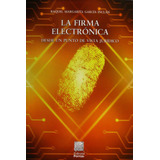 La Firma Electronica Desde Un Punto De Vista Juridico 81brv