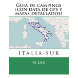 Libro: Guia De Campings Italia Sur (con Data De Gps Y Mapas