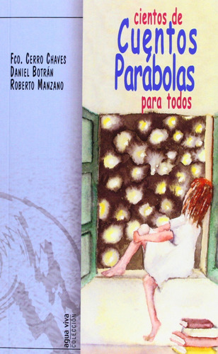 Livro Fisico -  Cientos De Cuentos Parabolas Para Todos