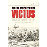 Victus (edición Actualizada En Castellano): Barcelona 1714 (