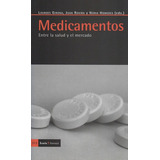 Medicamentos. Entre La Salud Y El Mercado, De Girona, Lourdes. Editorial Icaria, Tapa Blanda, Edición 1 En Español, 2009