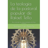Libro La Teología Pastoral Popular Rafael Tello Pa
