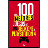 100 Mejores Juegos De Xbox One Y Playstation 4, Los