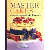 Master Cakes, De Lanlard, Eric. Juventud Editorial, Tapa Blanda En Español, 2013