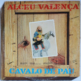 Lp Alceu Valença Cavalo De Pau C/encarte Vinil Ótimo