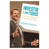 Investir É Para Todos, De Moreira, Eduardo. Editora Record Ltda., Capa Mole Em Português, 2013