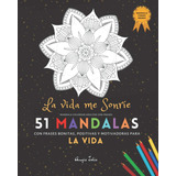 Libro: Mandala Colorear Adultos Con Frases: 51 Mandalas Enco