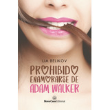 Libro Prohibido Enamorarse De Adam Walker. Envio Grati /578