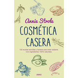 Libro : Cosmetica Casera 150 Recetas Sencillas Y Baratas...