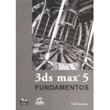 3ds Max 5 - Fundamentos, De Boardman. Editora Campus Tecnico (elsevier)