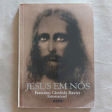 Livro Jesus Em Nós - Francisco Cândido Xavier Emmanuel 1986 S2